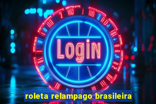 roleta relampago brasileira